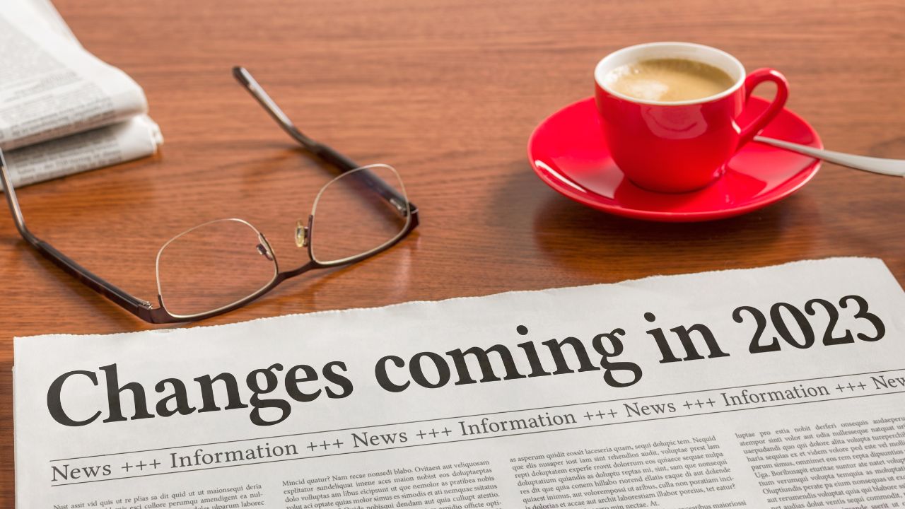a newspaper with the title "changes are coming in 2023" | Scott Legal, P.C. a newspaper with the title "changes are coming in 2023"